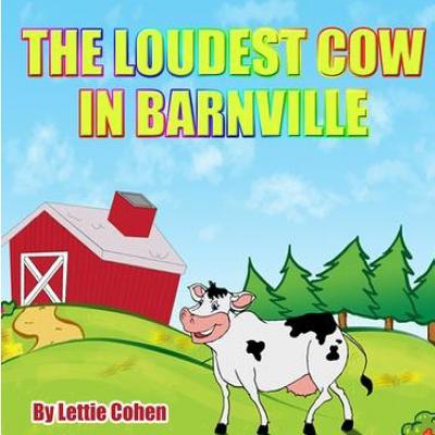 The Loudest Cow in Barnville
