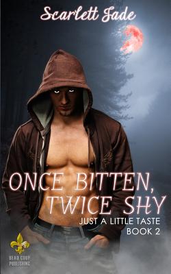 Once Bitten, Twice Shy