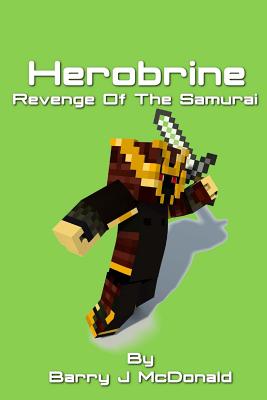 Herobrine Revenge Of The Samurai