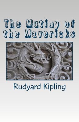 The Mutiny of the Mavericks