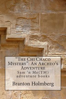 The Chi Chaco Mystery