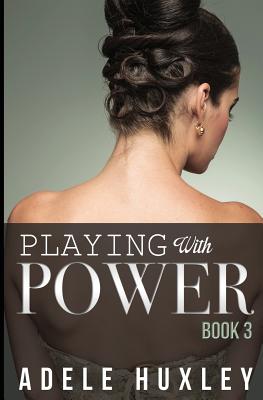 Playing with Power - Book 3