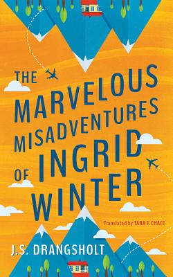 The Marvelous Misadventures of Ingrid Winter