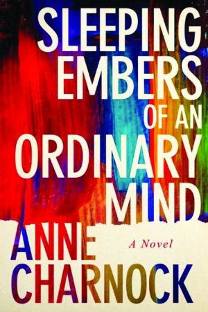 Sleeping Embers of an Ordinary Mind