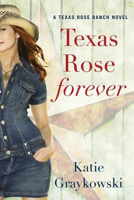 Texas Rose Forever