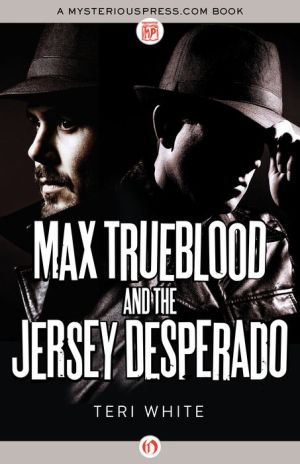 Max Trueblood and the Jersey Desperado