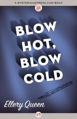 Blow Hot Blow Cold
