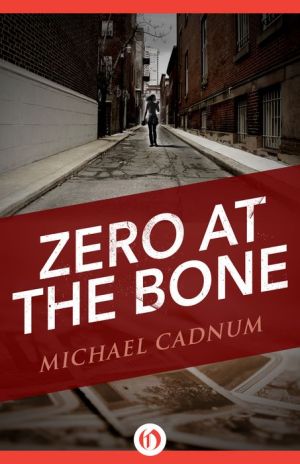 Zero at the Bone