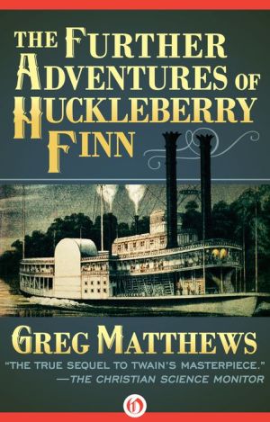 The Further Adventures of Huckleberry Finn