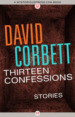 Thirteen Confessions: Stories