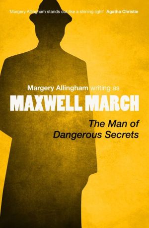 Other Man's Danger // The Man of Dangerous Secrets