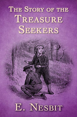 The Story of the Treasure Seekers
