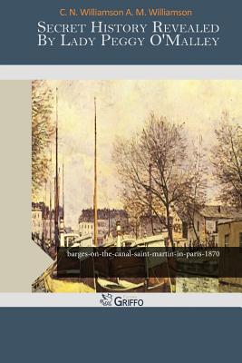 Secret History Revealed By Lady Peggy O'Malley