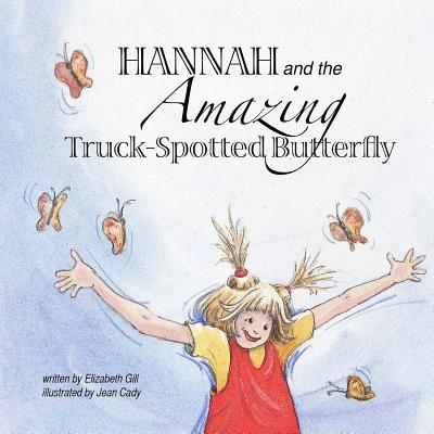 Hannah and the Amazing Truck-Spotted Butterfly