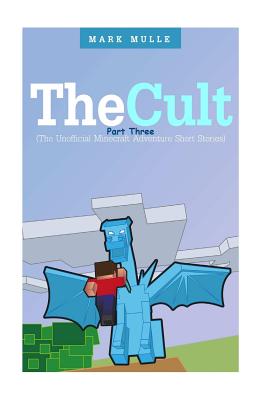 The Cult: Part Three