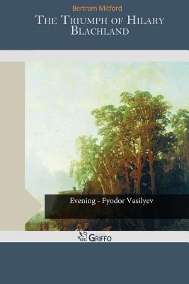 The Triumph Of Hilary Blachland