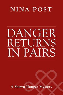 Danger Returns in Pairs