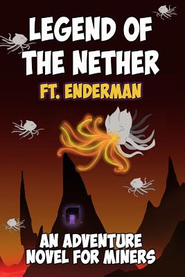 Legend of the Nether Ft. Enderman
