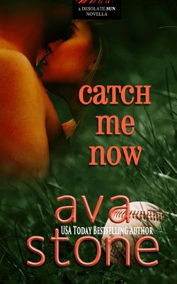 Catch Me Now