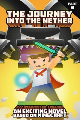 The Journey Into the Nether