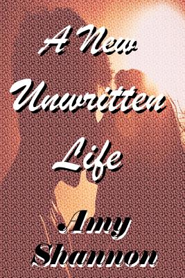 A New Unwritten Life