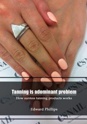 Tanning Is Adominant Problem