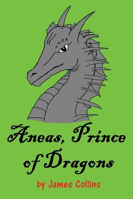 Aneas, Prince of Dragons