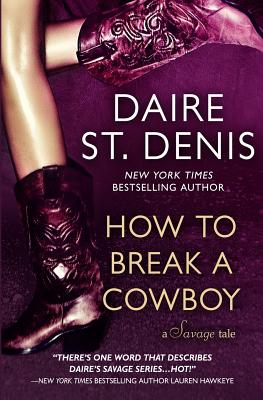 How To Break A Cowboy