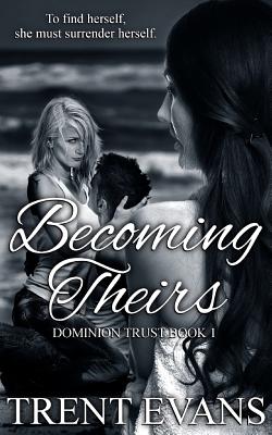 Becoming Theirs