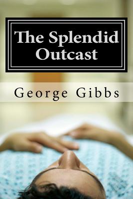 The Splendid Outcast