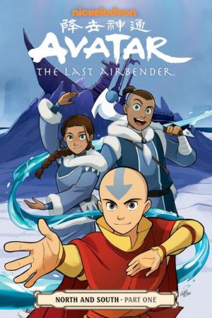 Avatar: The Last Airbender: North And South, Part One