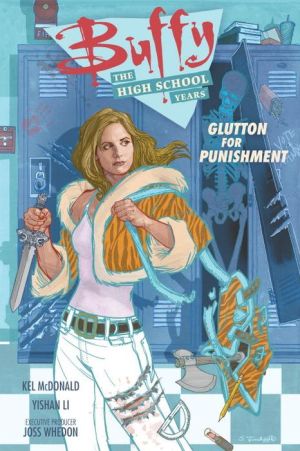 Buffy: The High School Years- Glutton for Punishment