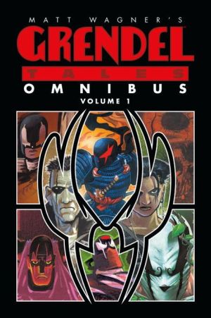 Matt Wagner's Grendel Tales Omnibus Volume 1