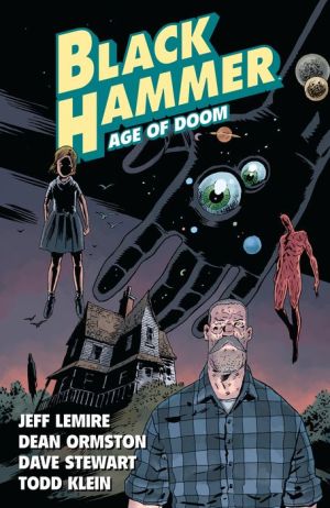 Black Hammer Volume 3: Age of Doom Part One