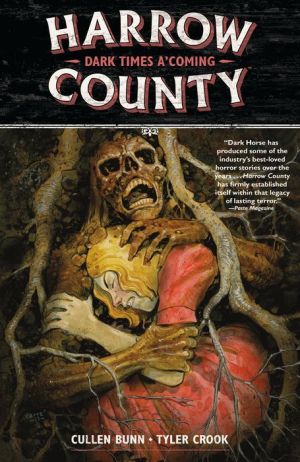 Harrow County Volume 7: Dark Times A'Coming