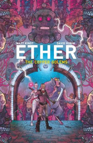 Ether Volume 2: Copper Golems