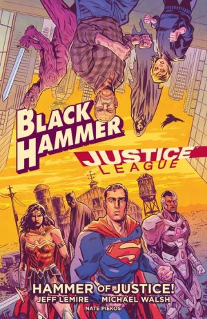 Black Hammer/Justice League: Hammer of Justice!