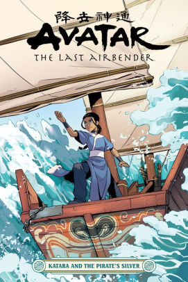 Avatar: The Last Airbender -- Katara and the Pirate's Silver