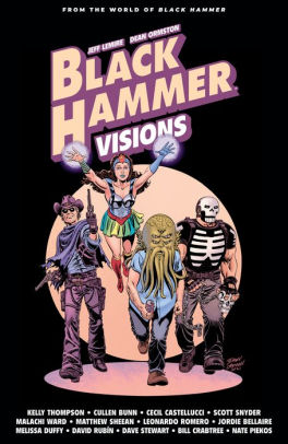 Black Hammer: Visions Volume 2