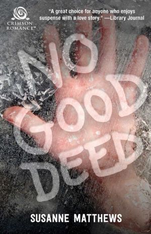 No Good Deed