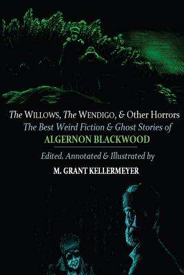 The Willows, the Wendigo, and Other Horrors