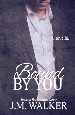 Bound by You