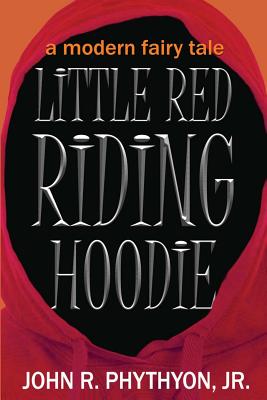 Little Red Riding Hoodie: A Modern Fairy Tale