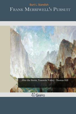 Frank Merriwell's Pursuit, or, How to Win
