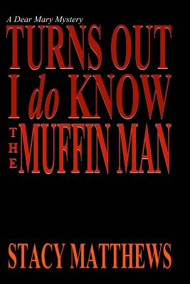 Turns Out I Do Know the Muffin Man