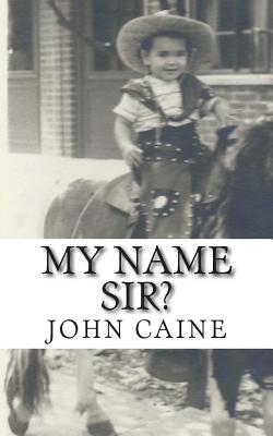 My Name Sir?