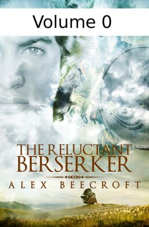 Reluctant Berserker Vol 0