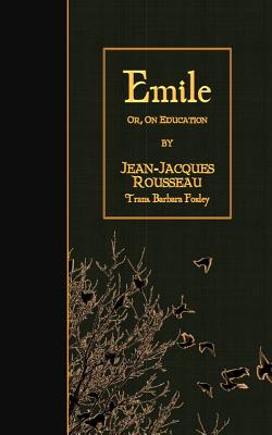 Emile: Or, on Education