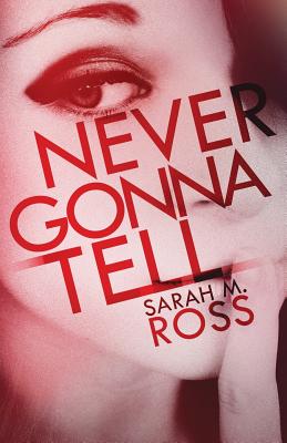 Never Gonna Tell