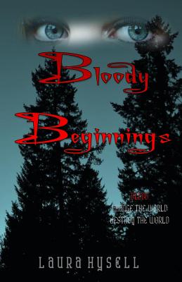 Bloody Beginnings